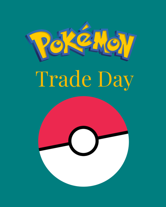 26/07 Pokémon Trade Day – Juniors (Under 16s)